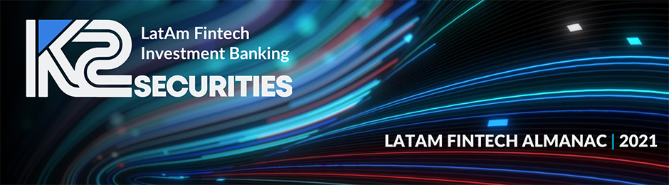 K2 LatAm Fintech Almanac 2021